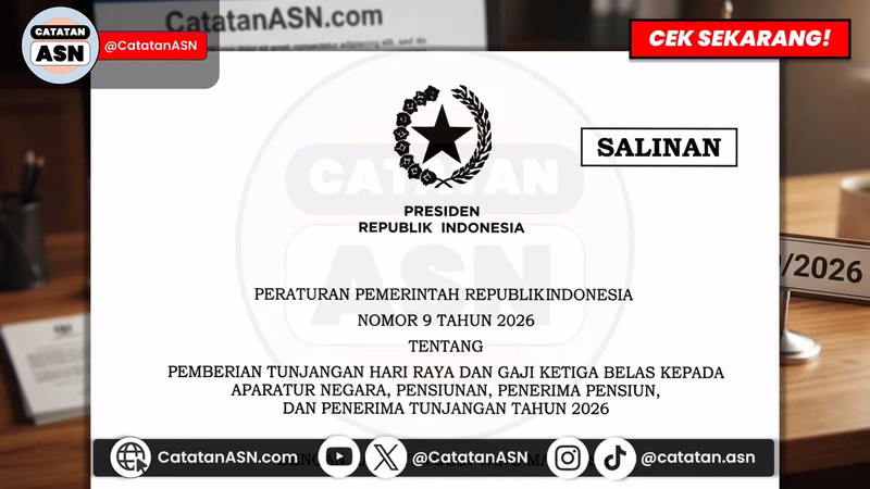 Bocoran PP No 9 Tahun 2026 tentang THR & Gaji 13 ASN Tahun 2026: Cek Prediksi Komponen & Jadwal Cairnya di Sini!