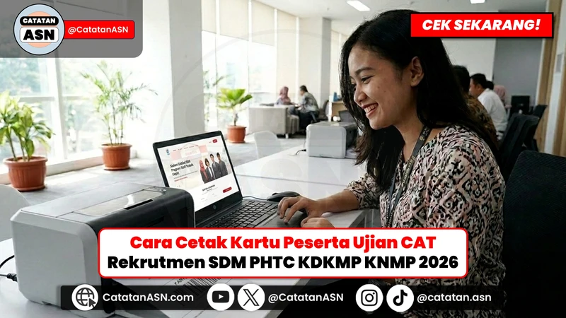 Cara Cetak Kartu Ujian Rekrutmen SDM PHTC KDKMP & KNMP 2026, Jangan Sampai Salah!
