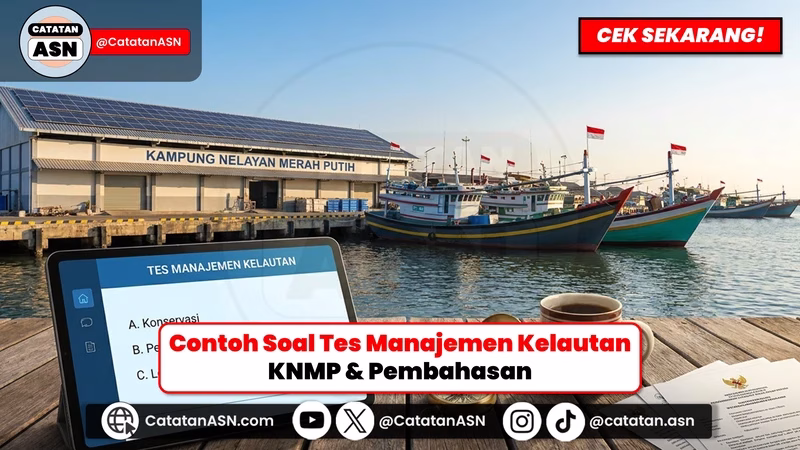 SIAP TEMBUS KNMP! 30 Contoh Soal Tes Manajemen Kelautan 2026 dan Pembahasan Tuntas