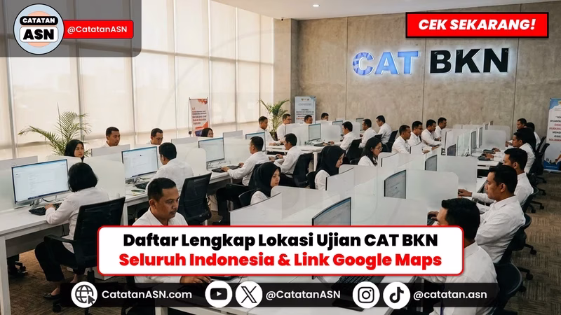 Siap Tempur? Ini Daftar Lengkap 36 Lokasi Ujian CAT BKN se-Indonesia Plus Link Google Maps Biar Nggak Nyasar!