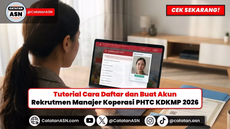 TUTORIAL LENGKAP Daftar Akun PHTC Rekrutmen Manajer KDKMP 2026: Awas Salah Data Auto-Gugur!