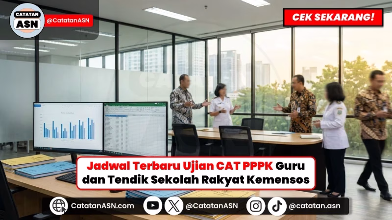 Pelamar Tembus 161 Ribu! Ini Jadwal Terbaru Ujian CAT PPPK Guru & Tendik Kemensos 2026